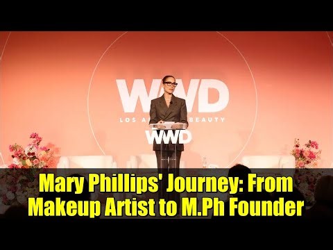 Mary Phillips' Journey: From Makeup Artist to M.Ph Founder