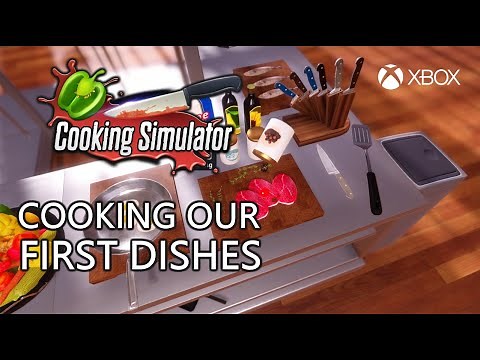 Cooking Simulator - Starting our Career as a Chef - Xbox