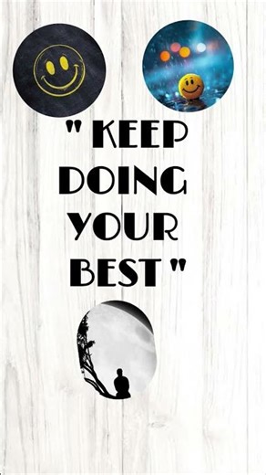 Keep doing your best..#best #pleasesubscribe #motivational