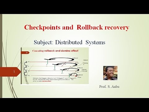 Checkpoints and rollback recovery - Distributed systems - Video 18