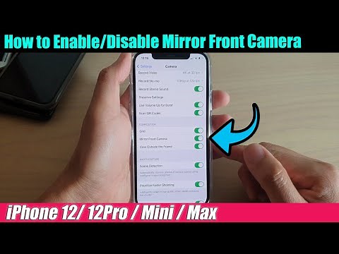 iPhone 12/12 Pro: How to Enable/Disable Mirror Front Camera