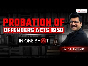 Probation of Offenders Act 1958 in One Shot | Minor Law Explained for Judiciary 2025 | By Nitesh Sir