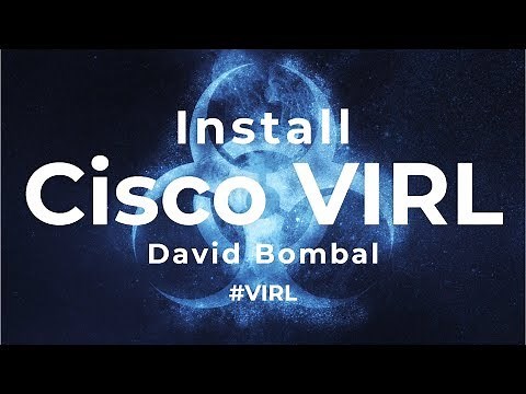 Cisco VIRL download, installation and configuration (Part 1): Overview