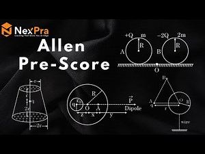 Allen Pre Score | Good Level Electrostatics Problems for JEE Advanced by NexPra