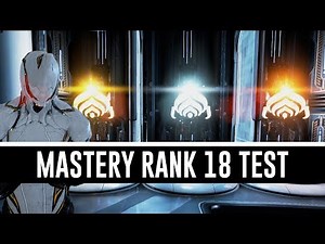 Mastery Rank 18 Test & All You Need To Know (Warframe)