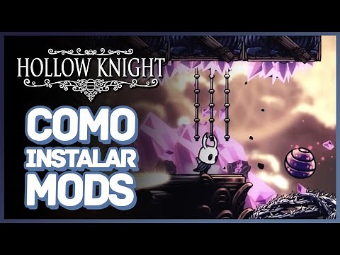 COMO instalar Mod em Hollow Knight (Desatualizado)