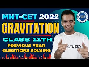 MHTCET Gravitation LIVE Lec 2 | Previous Year Questions | MCQs Session - Class 11th 2022