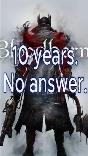 Bloodborne has an item nobody has figured out for 10 years.