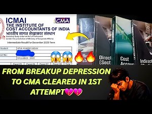 From Breakup Depression to CMA Inter Group 1 Cleared 💪 | Full Study Plan