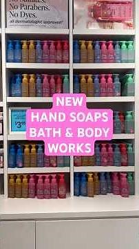 New hand soaps at bath and body works