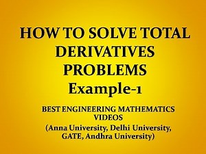 Total Derivative Problem 1: Best Engineering Mathematics Tips (AU ,JNTU ,GATE,Delhi University)