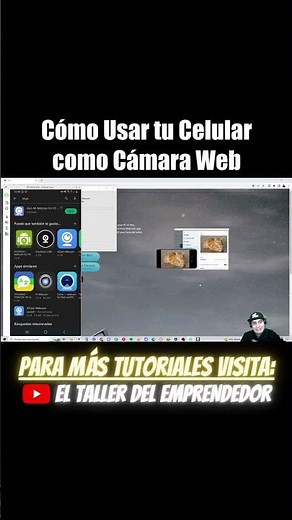 Cómo Usar Celular como Cámara Web