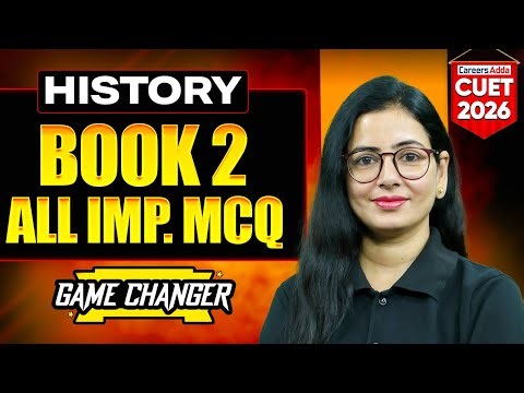 CUET History 2026 | Book 2 All Important MCQs One Shot 🔥 | Humanities 2026