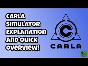 Carla Simulator Explanation and Quick Overview!