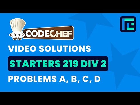 CodeChef Starters 219 | Video Solutions - A to D | by Pradyumn | TLE Eliminators