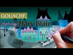 Gouache Techniques & Textures: Replicating Mary Blair’s Concept Art from Disney’s Cinderella
