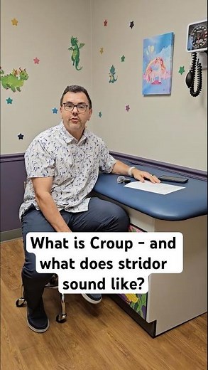 What is croup—and what does stridor sound like?