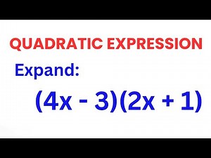 How to Expand a Quadratic Expression Step by Step | (4x − 3)(2x + 1)