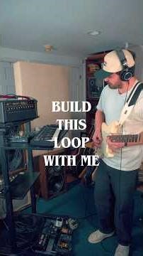 Building a GUITAR Loop ♾️