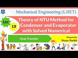L 19 Theory and Numerical of NTU Method for Condenser and Evaporator | Heat Transfer | Mechanical