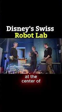 Why Disney Built a SECRET Robot Lab in Switzerland 🤖🤯