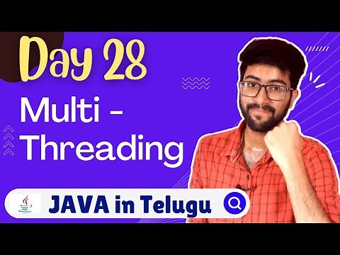Day 28 : Multi Threading in Java [Telugu] | Java Course in Telugu | Vamsi Bhavani