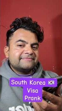 South Korea 🇰🇷 visa prank with client #southkoreavisa #southkorea