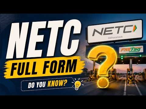 NETC Full Form | Full Form Of NETC FASTag