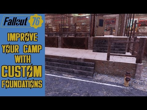 IMPROVE YOUR CAMP WITH CUSTOM FOUNDATIONS | FALLOUT 76 BUILDING TUTORIAL