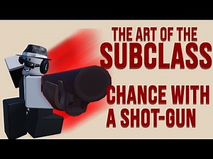 Chance With a Shotgun - The Art of the Subclass (Forsaken)