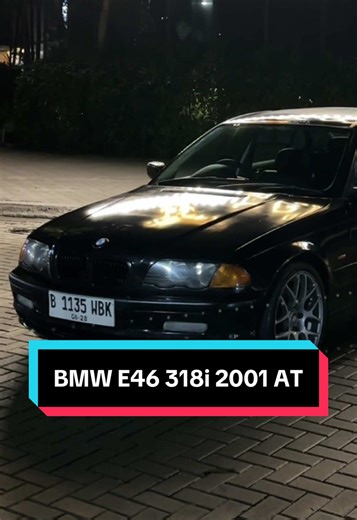 Review BMW E46 318i 2001: Kondisi Terbaik