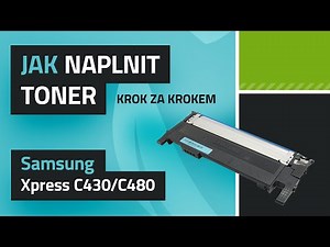 Jak naplnit toner/návod na plnění toneru Samsung C430/C480