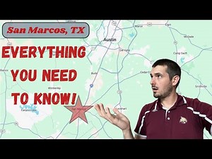 All of San Marcos EXPLAINED | LIVING IN SAN MARCOS TEXAS