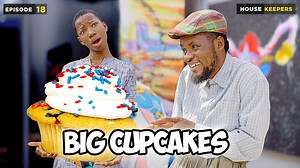 7.9M views · 259K reactions | Big Cupcakes - Episode 18 House Keeper Series | Mark Angel | Facebook