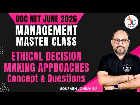 Management Master Class : Ethical Decision Making Approaches Concept & Questions | UGC NET June 2026