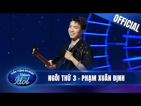 Phạm Xuân Định nhận vé vàng thuyết phục với Ngôi Thứ 3 | Vietnam Idol 2023