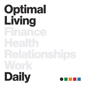 Optimal Living Daily | Optimal Living Daily Podcast Network