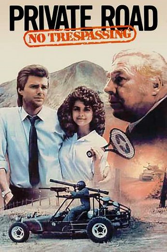 Private Road No Trespassing (1988) - Movie