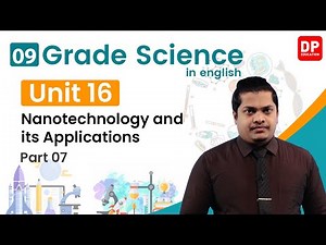 Lesson 16 - Nanotechnology and its Applications (Part 07) | Grade 09 Science in English