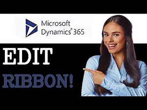 How To Edit Ribbon In Microsoft Dynamics 365 (2025)