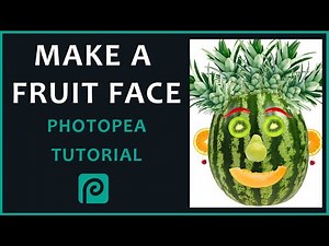 Photopea Tutorial - Make a Fruit Face