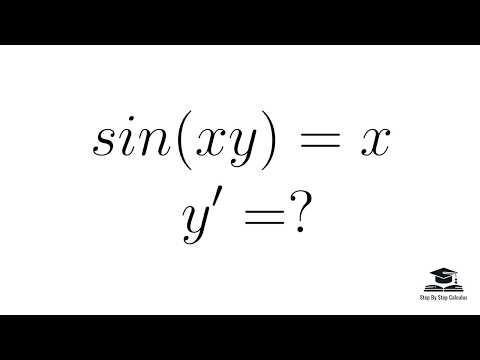 Find dy/dy of sin(xy) = x | Implicit Differentiation