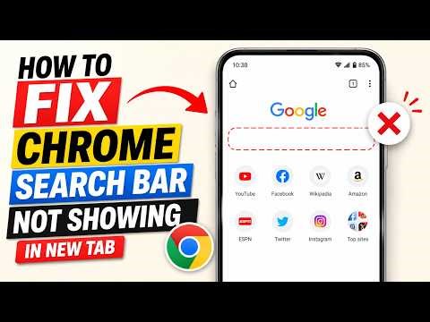 How to Fix Google Chrome Search Bar Not Showing in New Tab