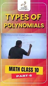 Types of Polynomials | Part-6 | Class 10 Maths Chapter 2 | CBSE 2025 | NCERT | AASOKA
