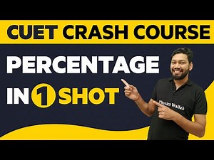 PERCENTAGE in 1 Shot : Quantitative Aptitude - All Concepts & Imp Questions | CUET Crash Course 2022