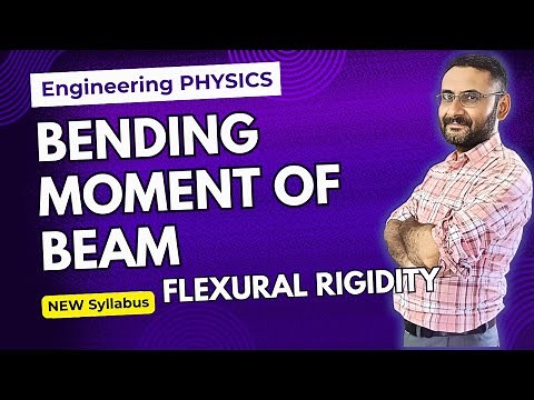 Bending Moment of Beam | Flexural Rigidity | Engineering Physics | Btech 1st year | BSc | IGNOU