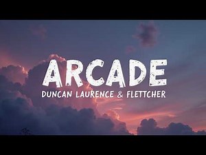 Arcade (Lyrics) – Duncan Laurence ft. FLETCHER Crystal HD Lyric Video Timeless Emotional Pop Classic