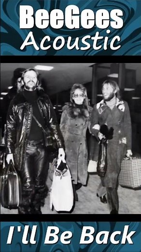 Bee Gees Acoustic “I'll Be Back” 1973 Live Beatles Tribute
