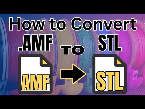 How to Convert AMF to STL the Easy Way