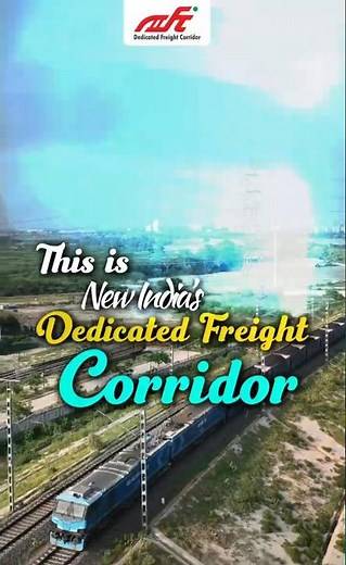 This is New India's Dedicated Freight Corridor